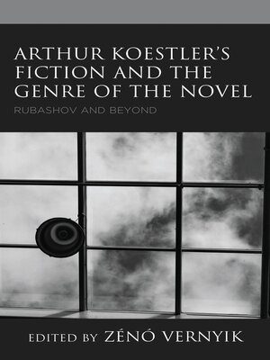 cover image of Arthur Koestler's Fiction and the Genre of the Novel